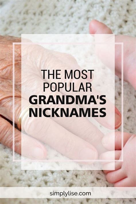 50 Best Names and Nicknames for Grandmas